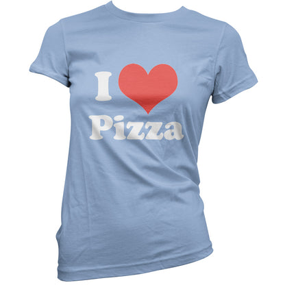 I Love Pizza T Shirt