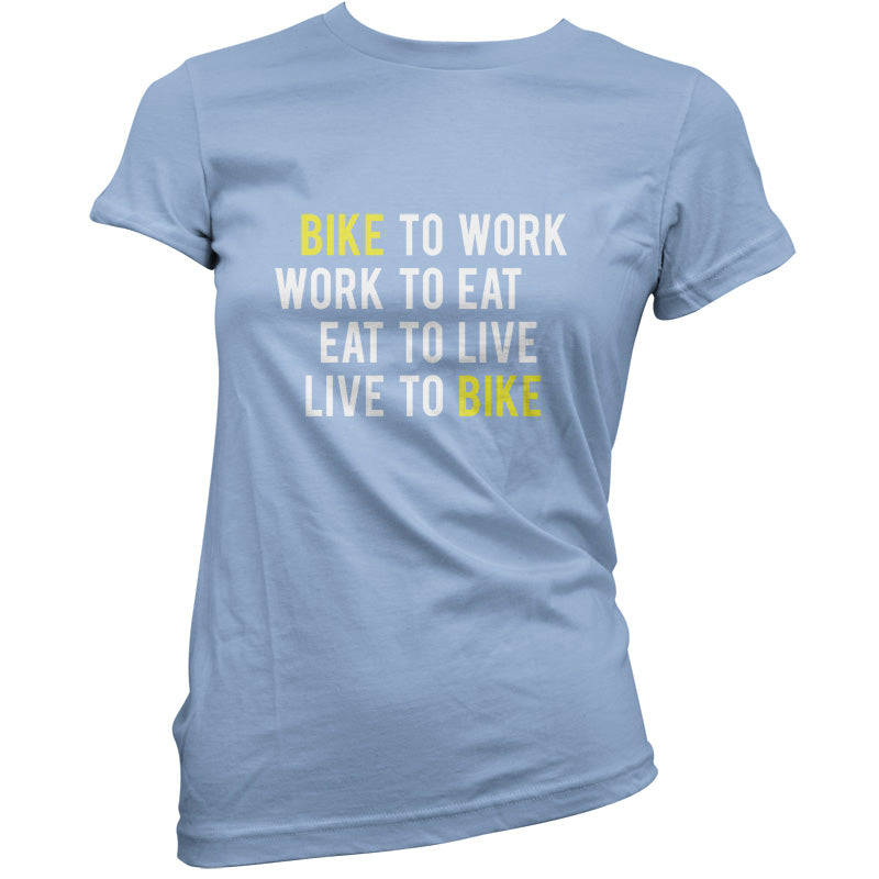 Bike To Work Live To Bike T Shirt