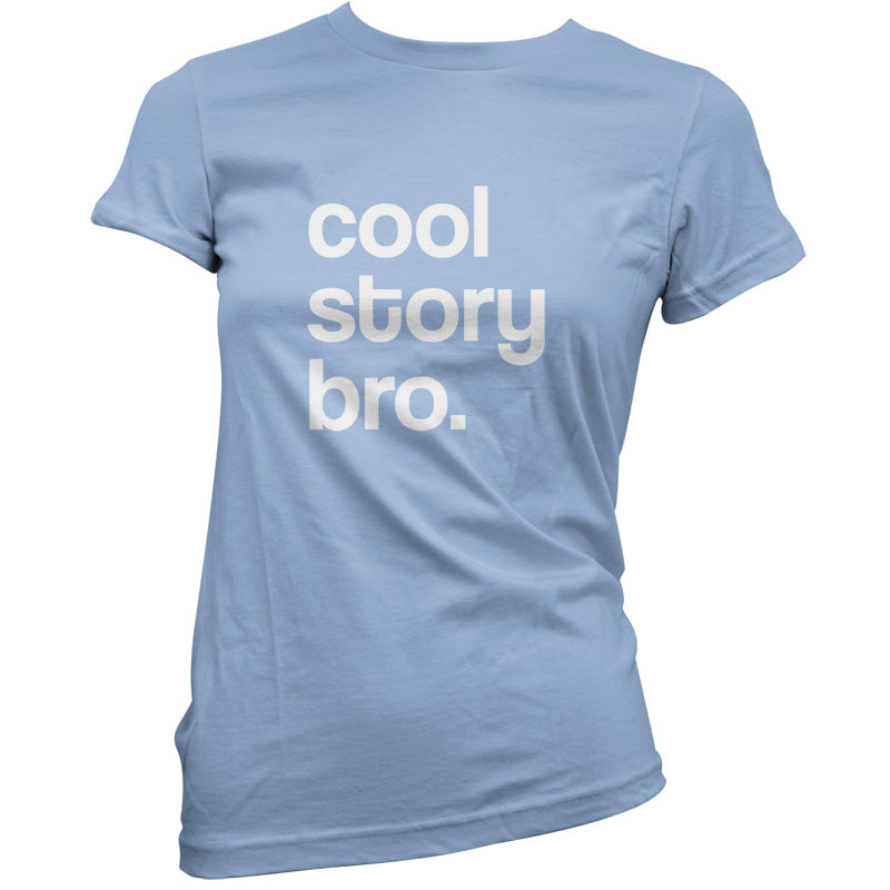 Cool Story Bro T Shirt