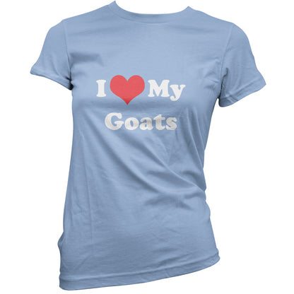 I Love My Goats T Shirt