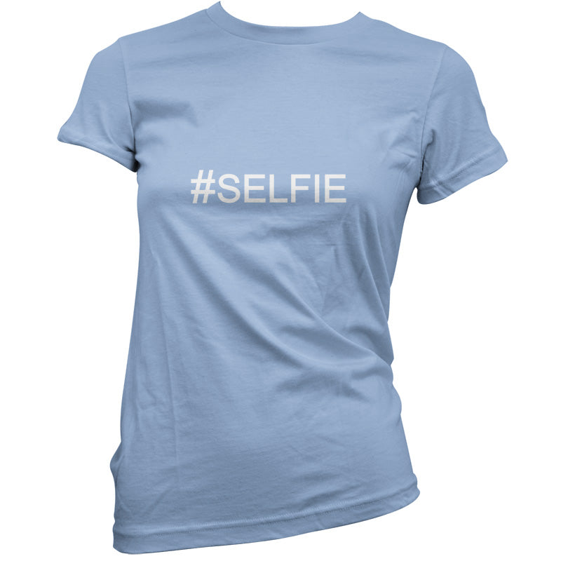 #SELFIE (Hashtag) T Shirt