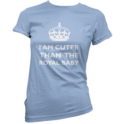 I Am Cuter Than The Royal Baby T Shirt