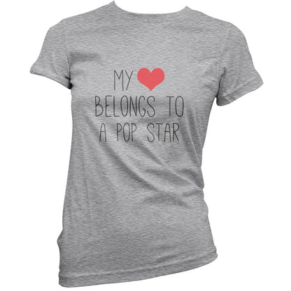 My Heart Belongs To A Pop Star T Shirt