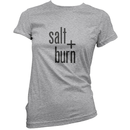 Salt And Burn T Shirt