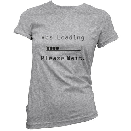 Abs Loading Please Wait T Shirt