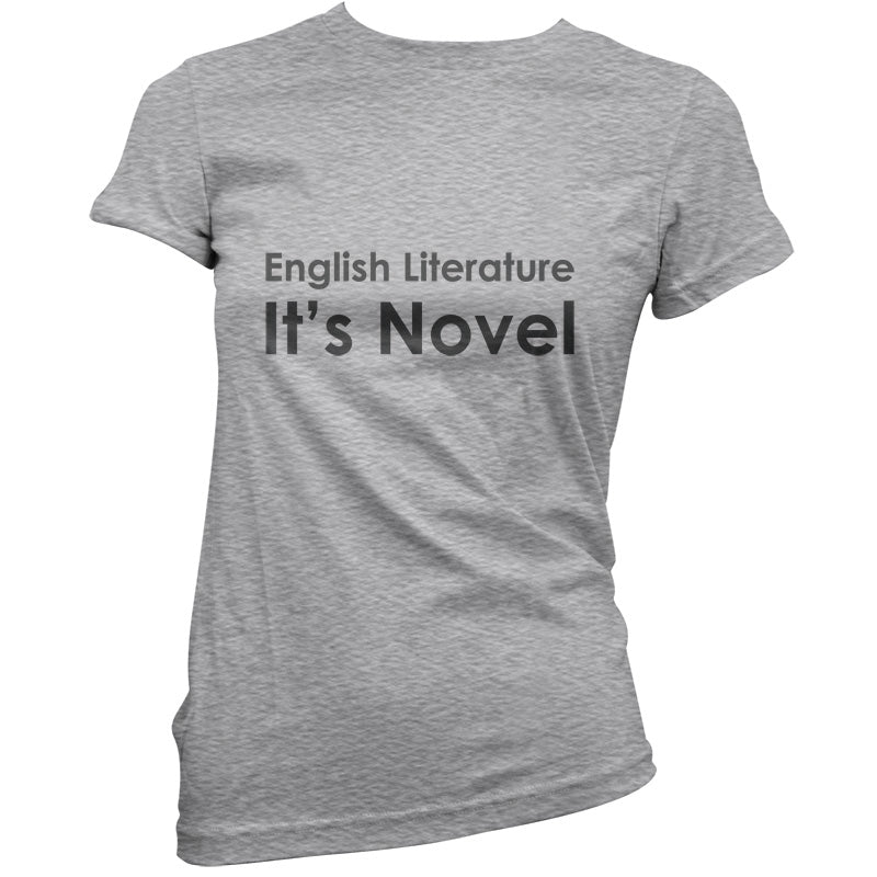 English Literature, It's Novel T Shirt