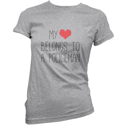 My Heart Belongs To A Policeman T Shirt