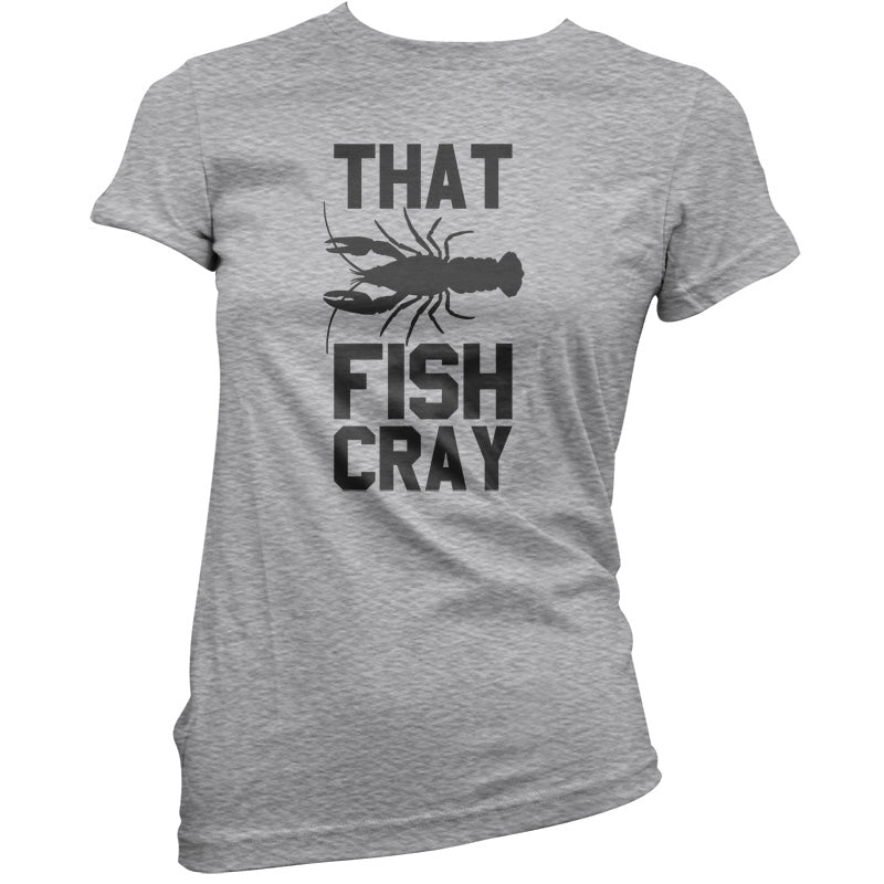 That Fish Cray T Shirt