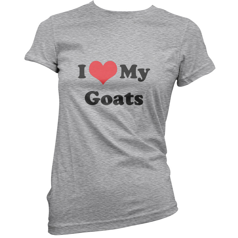 I Love My Goats T Shirt