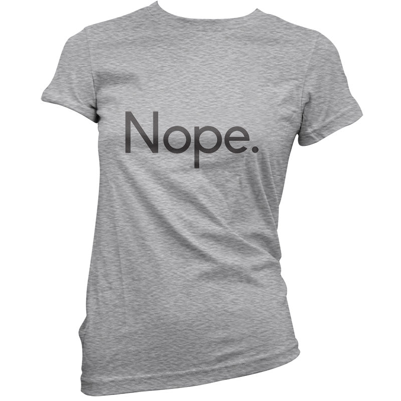 Nope T Shirt