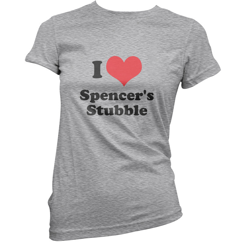 I Love Spencer's Stubble T Shirt