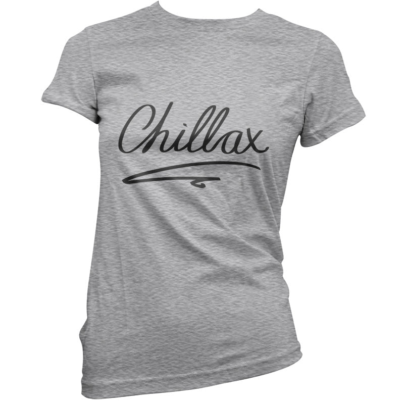 Chillax T Shirt