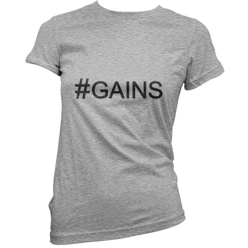 #Gains (Hashtag) T Shirt