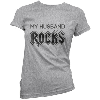 My Husband Rocks T Shirt