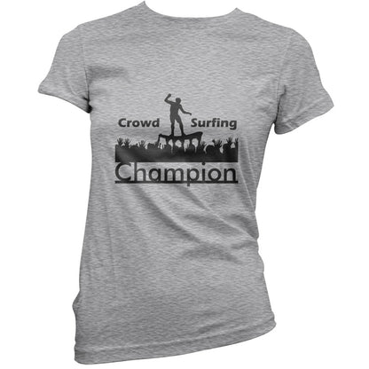 Crowd Surfing Champion T Shirt