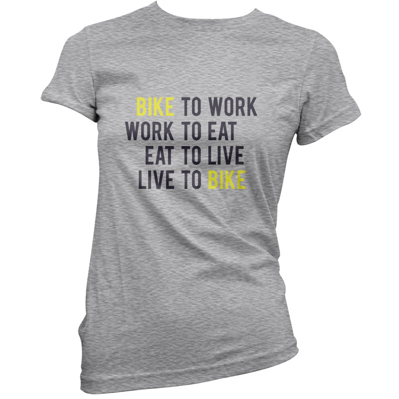 Bike To Work Live To Bike T Shirt