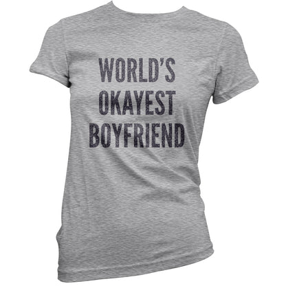 World's Okayest Boyfriend T Shirt