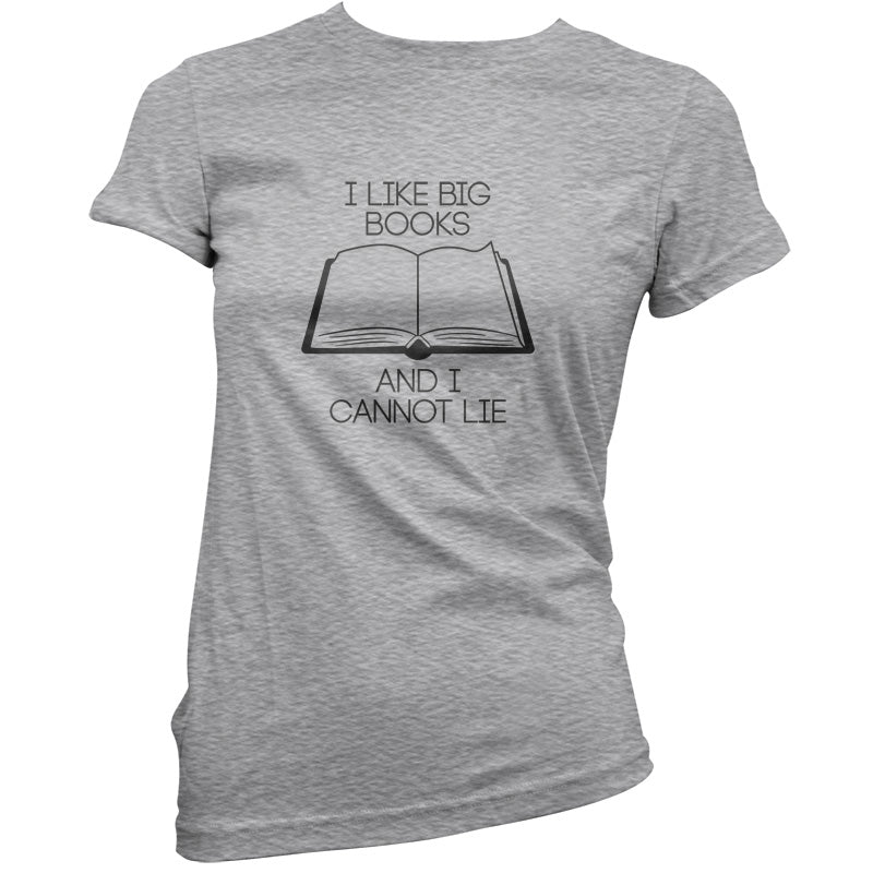 I Like Big Books T Shirt