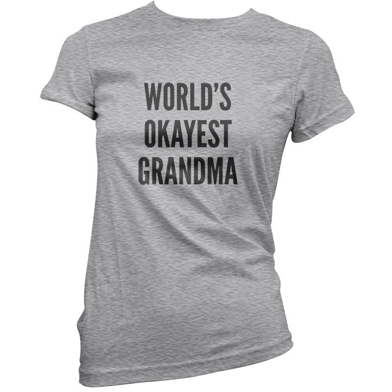 World's Okayest Grandma T Shirt