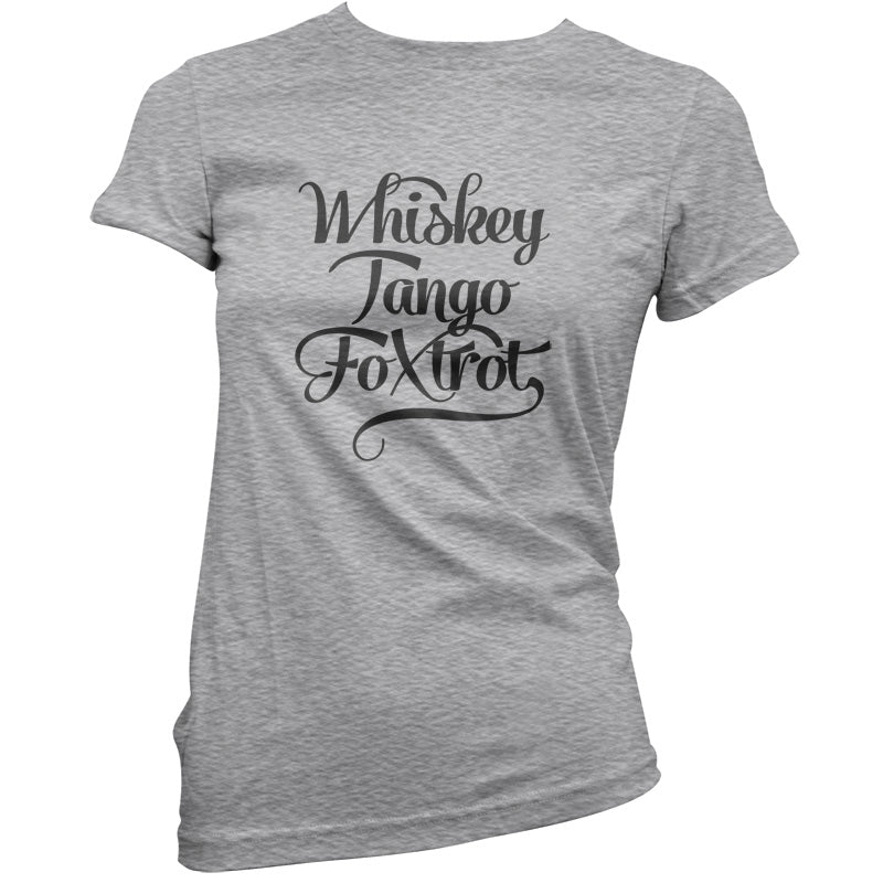 Whiskey Tango Foxtrot T Shirt