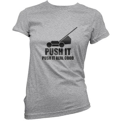 Push It, Push It Real Good (Lawn Mower) T Shirt