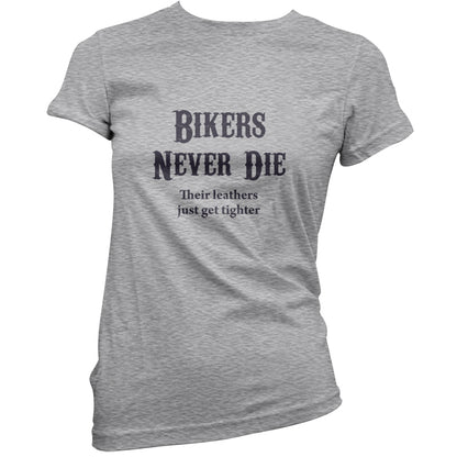 Bikers Never Die T Shirt