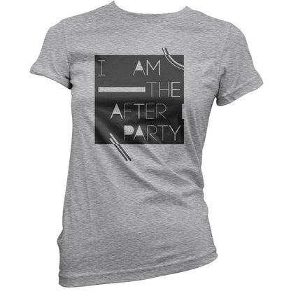 I Am The After Party T Shirt