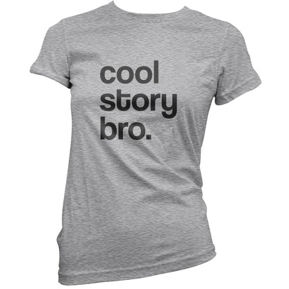 Cool Story Bro T Shirt