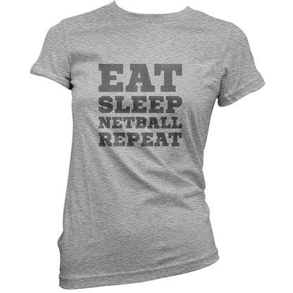 Eat Sleep Netball Repeat T Shirt