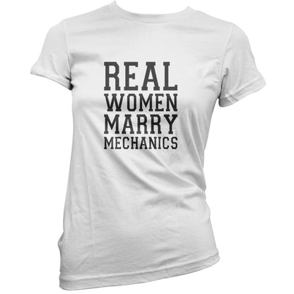 Real Women Marry Mechanics T Shirt