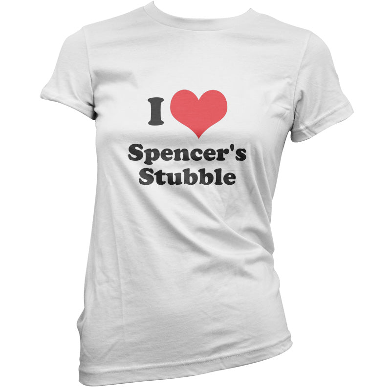 I Love Spencer's Stubble T Shirt