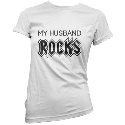 My Husband Rocks T Shirt