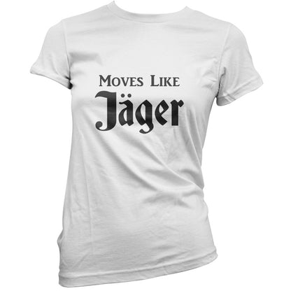 Moves Like Jager T Shirt