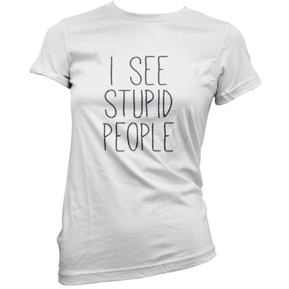 I See Stupid People T Shirt