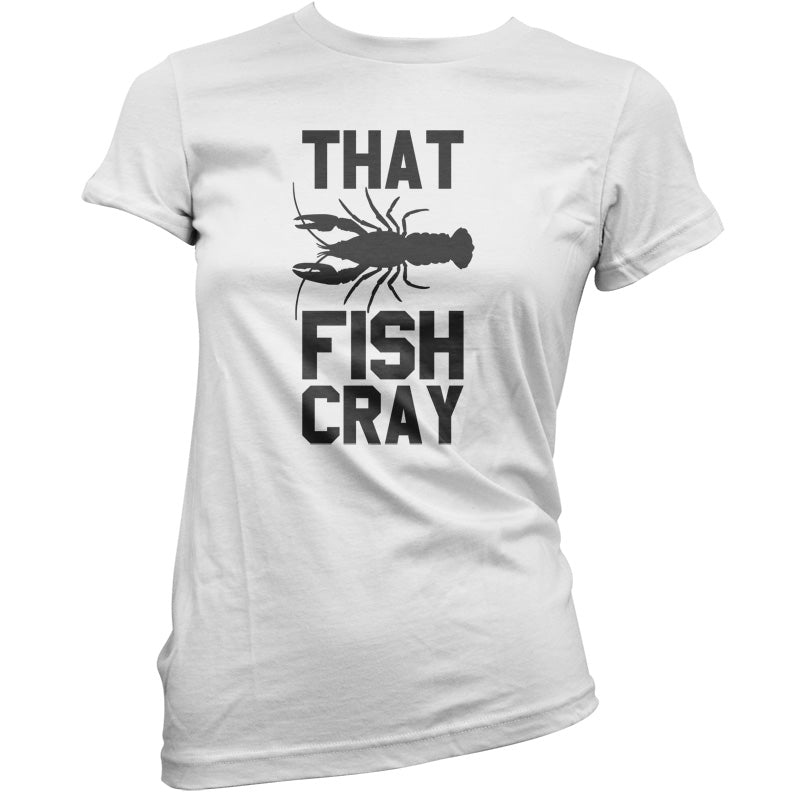 That Fish Cray T Shirt