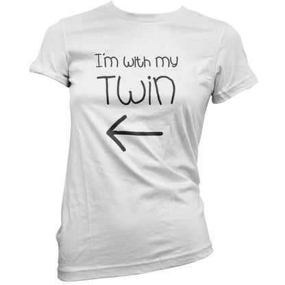 I'm With My Twin ( Left) T Shirt