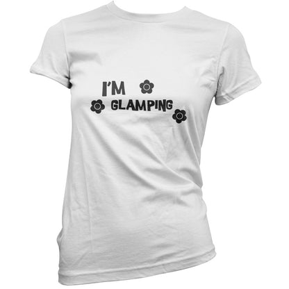 I'm Glamping T Shirt