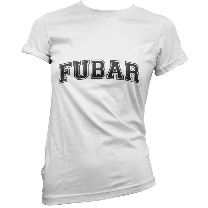 FUBAR (College Style) T Shirt