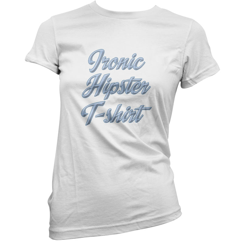 Ironic Hipster T-Shirt T Shirt