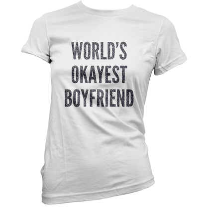 World's Okayest Boyfriend T Shirt