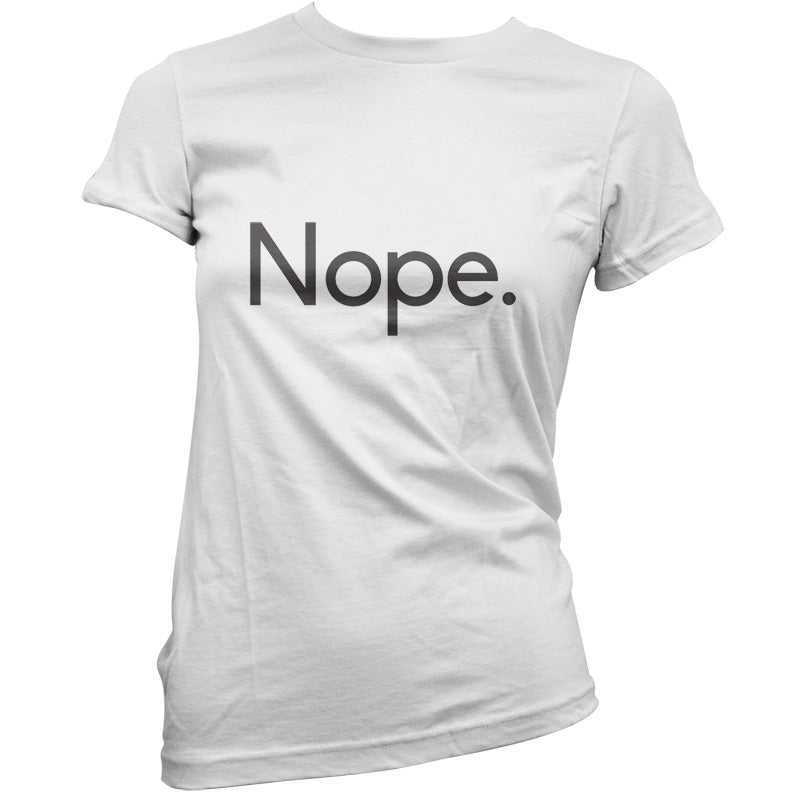 Nope T Shirt