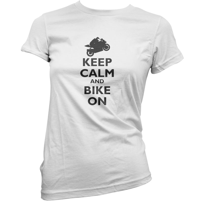 Keep Calm and Bike On T Shirt