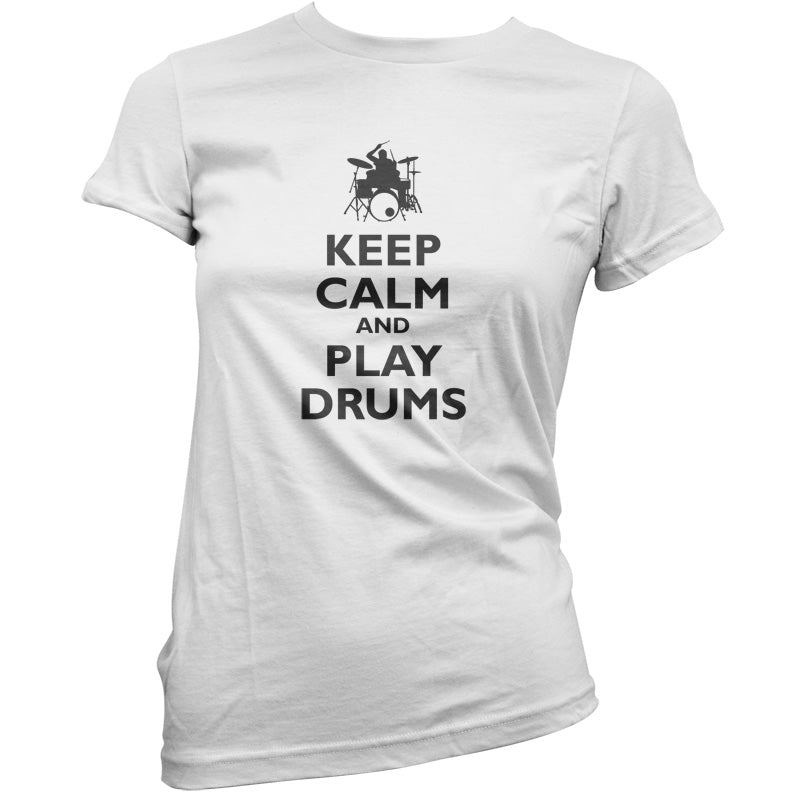 Keep Calm and Play Drums T Shirt