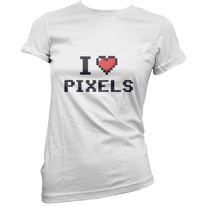 I Love Pixels T Shirt