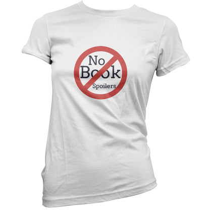 No Book Spoilers T Shirt