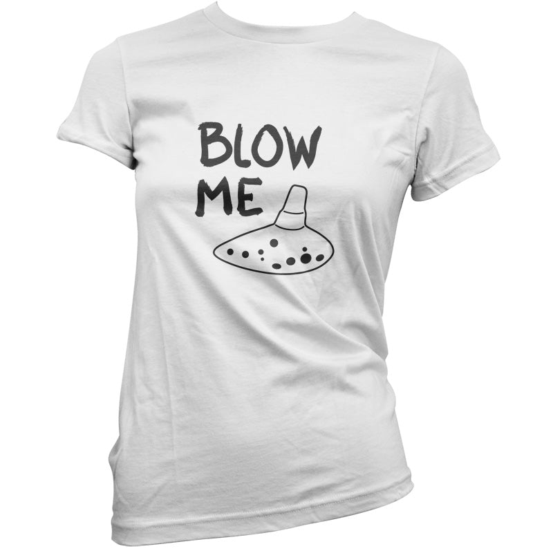 Blow Me (Ocarina) T Shirt