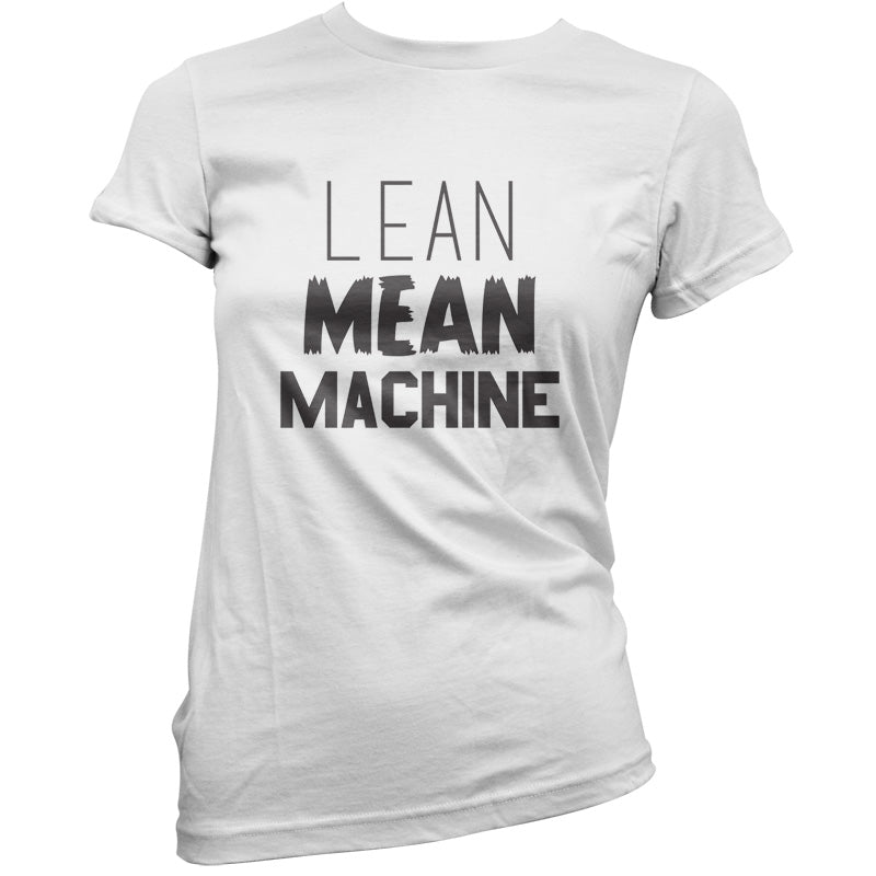 Lean Mean Machine T Shirt