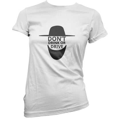 Dont Drink Or Drive T Shirt