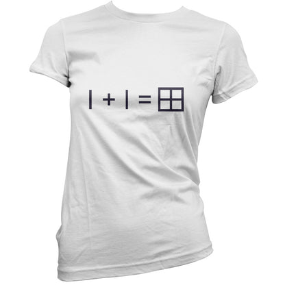 1 + 1 = Window T Shirt