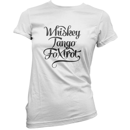 Whiskey Tango Foxtrot T Shirt